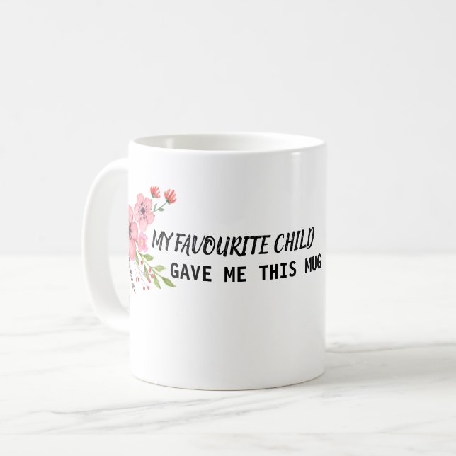 Taza De Café Mi hijo favorito me dio esto (Anverso izquierdo)