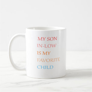 Taza De Café Mi hijo menor es mi hijo favorito