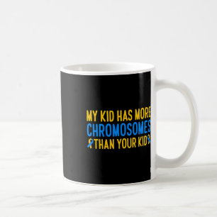 Taza De Café Mi hijo tiene más cromosomas Conciencia del síndro