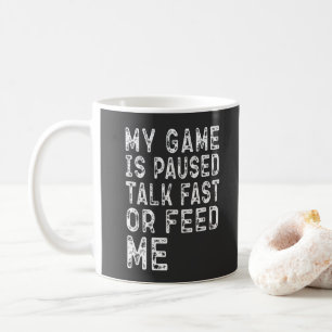Taza De Café Mi Juego Se Detiene Hablar Rápidamente O Alimenta 