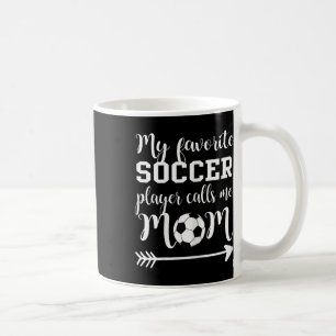 Taza De Café Mi jugador de fútbol favorito me llama mamá