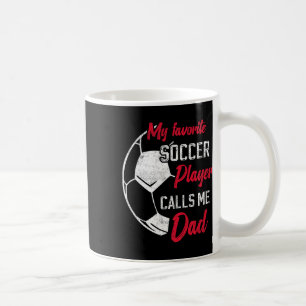 Taza De Café Mi jugador de fútbol favorito me llama papá divert