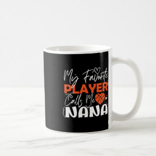 Taza De Café Mi jugador favorito de baloncesto me llama Nana