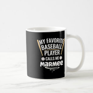 Taza De Café Mi jugador favorito de béisbol me llama Marmee