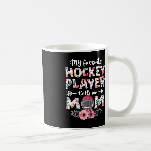 Taza De Café Mi jugador favorito de hockey me llama mamá hockey (Derecha)