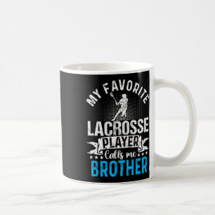 Taza De Café Mi jugador favorito de Lacrosse me llama Brother F
