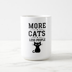 Taza De Café mi lema: Más gatos menos personas