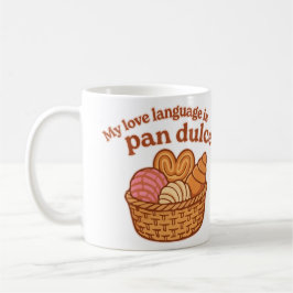 Taza De Café Mi Lenguaje del Amor es Pan Dulce