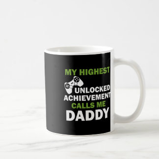 Taza De Café Mi logro más alto desbloqueado me llama papá
