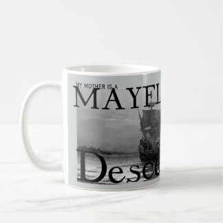 Taza De Café Mi madre es un descendiente de Mayflower