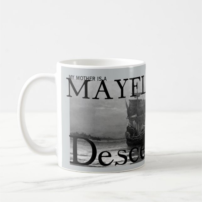 Taza De Café Mi madre es un descendiente de Mayflower (Izquierda)