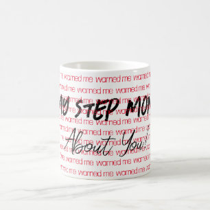 Taza De Café Mi mamá de paso me advirtió sobre ti Mug