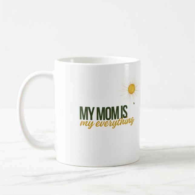 Taza De Café Mi mamá es mi Todo (Izquierda)