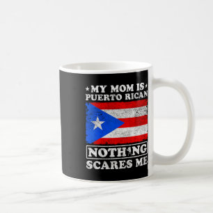 Taza De Café Mi mamá es puertorriqueña, nada me asusta a mi mad