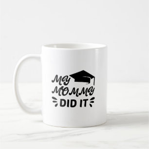 Taza De Café Mi Mami lo Hizo Graduación Diseño Estrella Rosa
