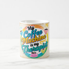Taza De Café Mi máquina de café es mi terapeuta