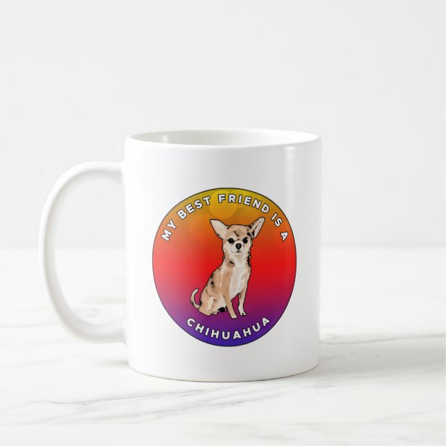 Taza De Café Mi mejor amigo es un Chihuahua (Izquierda)