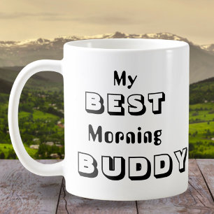 Taza De Café Mi mejor compañero de la mañana