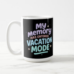 Taza De Café Mi Memoria Ha Entrado en Modo Vacaciones Diseño Pa