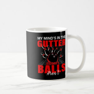 Taza De Café Mi mente está en la cuneta, pero no soy el Bowlin 