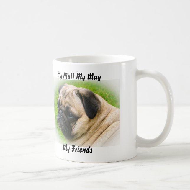 Taza De Café Mi Mutt Mi Mug Mis Amigos. (Derecha)