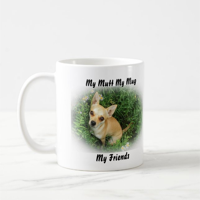 Taza De Café Mi Mutt Mi Mug Mis Amigos. (Izquierda)