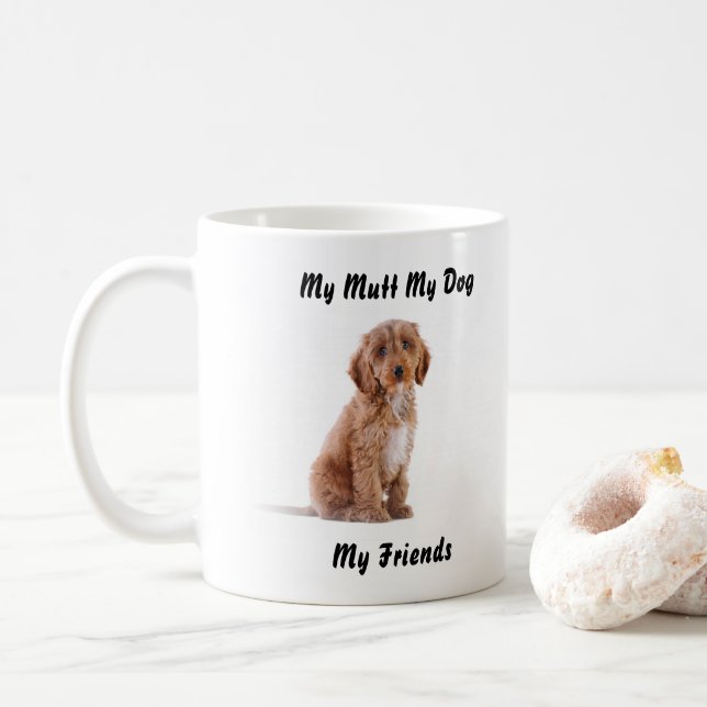 Taza De Café Mi Mutt Mi Mug Mis Amigos. (Con donut)