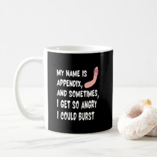 Taza De Café Mi Nombre Es Appendicitis Appendectomía