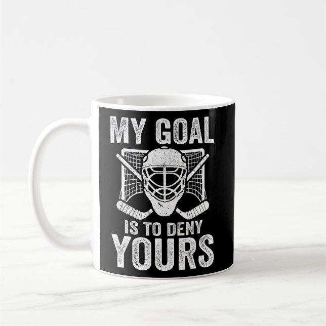 Taza De Café Mi Objetivo Es Negar A Tu Fun Goalie (Izquierda)