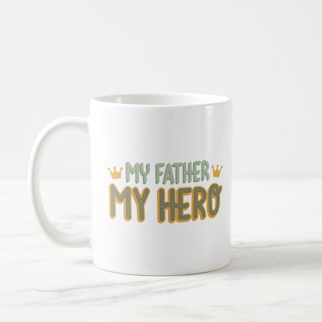 TAZA DE CAFÉ MI PADRE MI HÉROE (Izquierda)