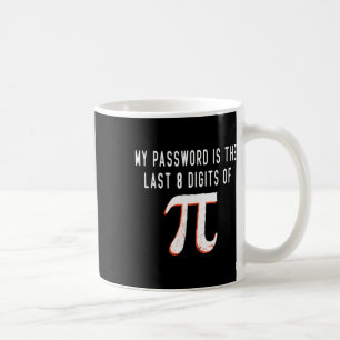 Taza De Café Mi Palabra Es Los Últimos 8 Dígitos De Pi Math Pi 