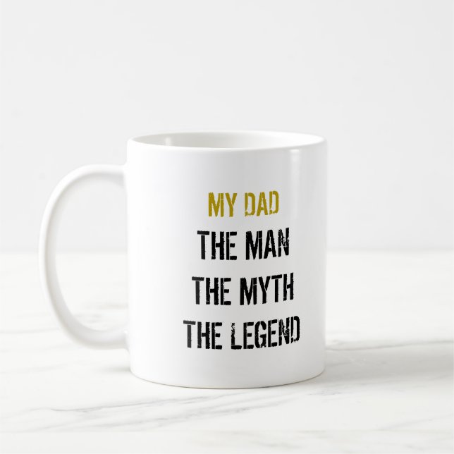 TAZA DE CAFÉ MI PAPÁ EL HOMBRE EL MITO LA LEYENDA (Izquierda)