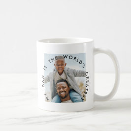 TAZA DE CAFÉ MI PAPÁ ES EL DÍA DEL PADRE MÁS GRANDE DEL MUNDO
