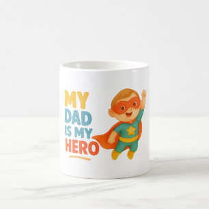 Taza De Café Mi papá es mi héroe - Mugre de diseño de superhéro