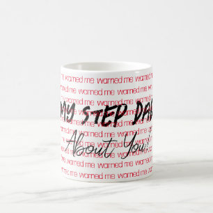 Taza De Café Mi papá paso me advirtió sobre ti Mug