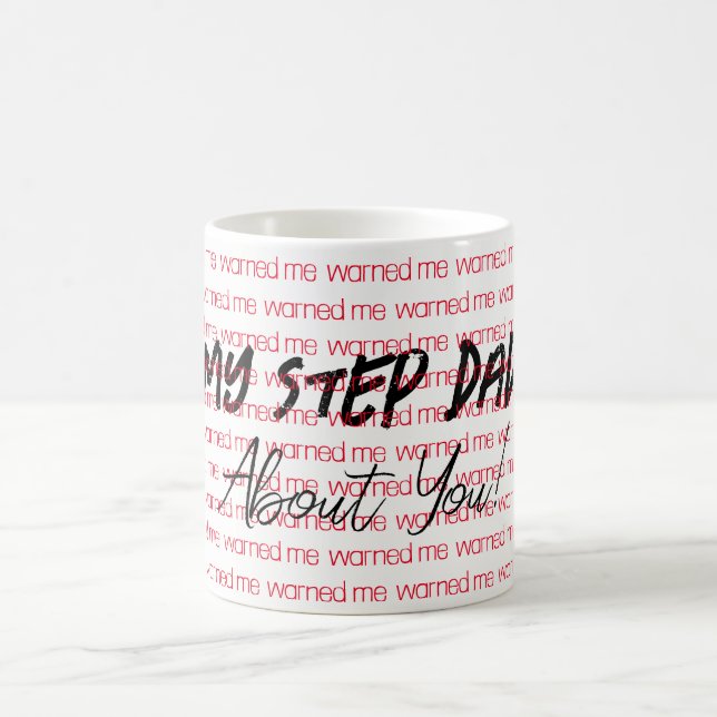 Taza De Café Mi papá paso me advirtió sobre ti Mug (Centro)