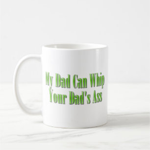 Taza De Café Mi Papá Puede Azotar A Tu Padre