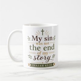 Taza De Café Mi pecado no fue el fin de mi historia cita bíblic
