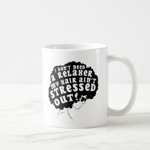Taza De Café Mi pelo no se subraya hacia fuera