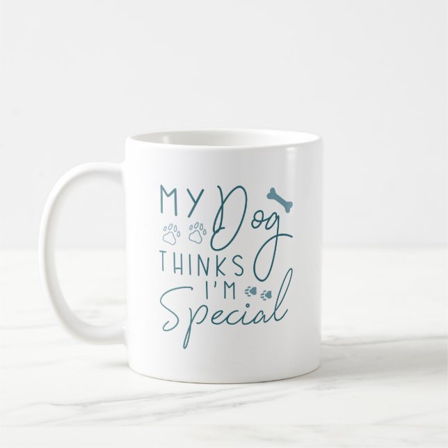 Taza De Café Mi perro cree que soy especial (Izquierda)