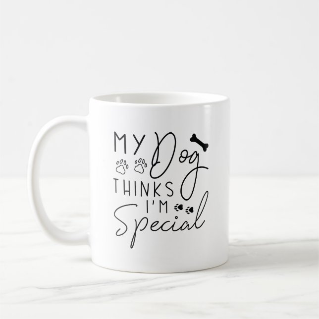 Taza De Café Mi perro cree que soy especial (Izquierda)