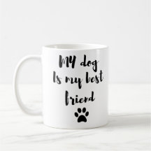 Mi Perro Es Mi Mejor Amigo Mug - Perro Cute Lover 