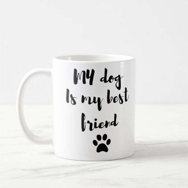 Taza De Café Mi Perro Es Mi Mejor Amigo Mug - Perro Cute Lover  (Izquierda)