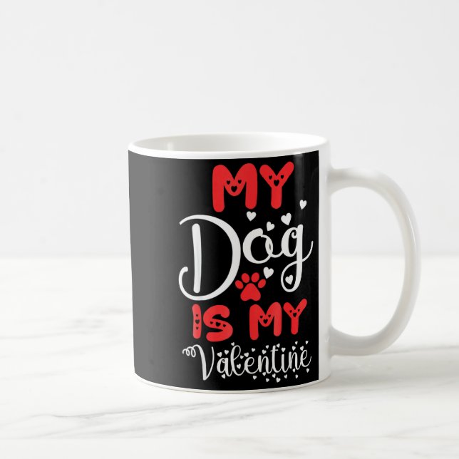 Taza De Café Mi perro es mi San Valentín Día de San Valentín 20 (Derecha)
