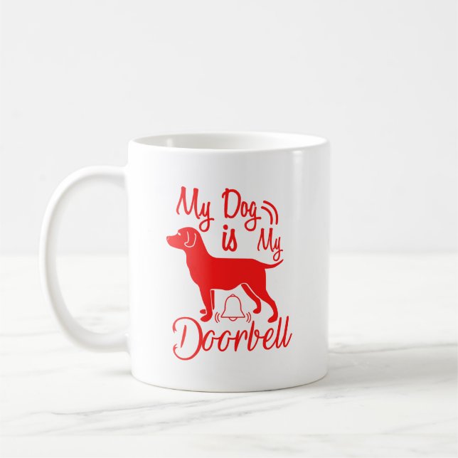 Taza De Café Mi Perro es mi timbre - Diseño rojo (Izquierda)