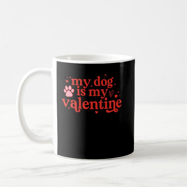 Taza De Café mi perro es mi valentina (Izquierda)