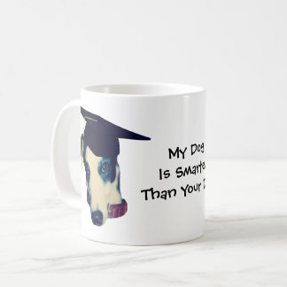 Taza De Café Mi perro más inteligente que el tuyo de Greyhound