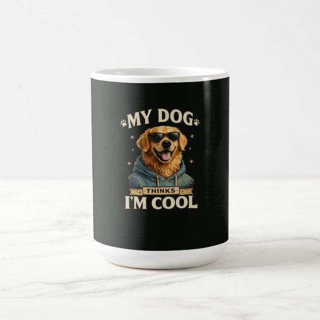 Taza De Café Mi perro piensa que soy genial (Centro)