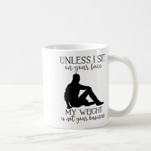 Taza De Café Mi peso no es asunto tuyo Hombre sarcástico Yoga Z