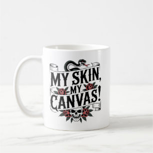 Taza De Café Mi Piel, Mi Lienzo Arte de Tatuajes
